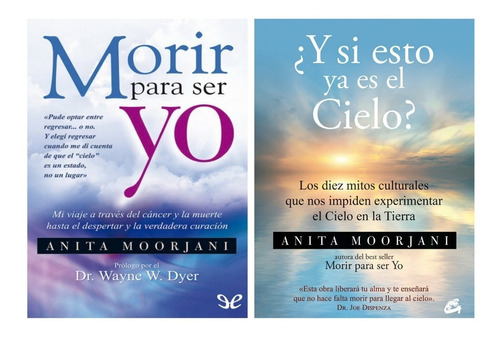 Pack Moorjani - Morir Para Ser Yo + Cielo - 2 Libros Gaia