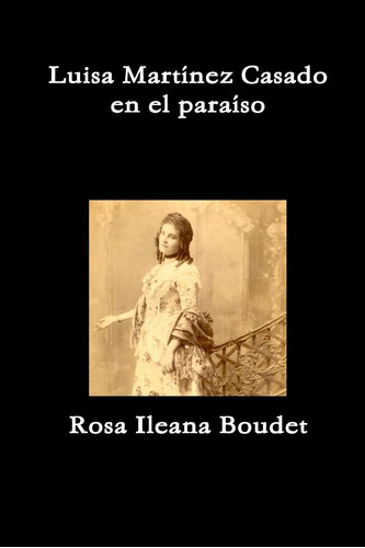 Libro: Luisa Martinez Casado En El Paraiso (spanish Edition)