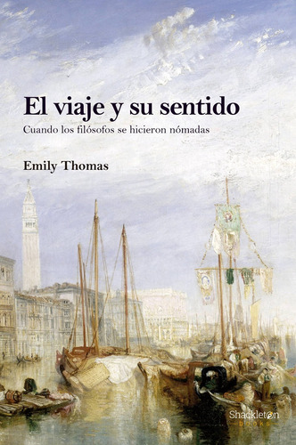 El Viaje Y Su Sentido - Thomas, Emily