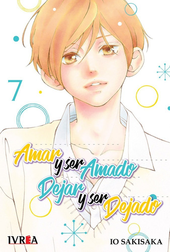 Imagen 1 de 4 de Manga - Amar Y Ser Amado Dejar Y Ser Dejado 07 - Xion Store