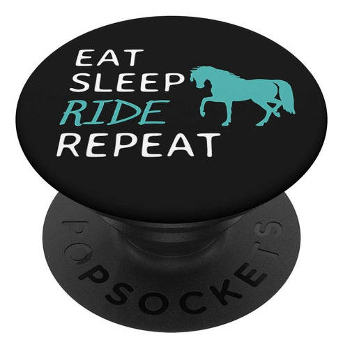 Eat Sleep Ride - Caballo De Equitacion De Caballo De Repeti