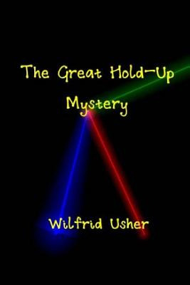 Libro The Great Hold-up Mystery & The Mystery Of Wilfrid ...