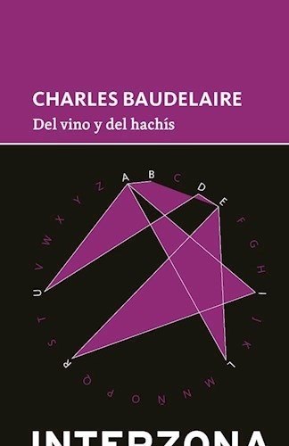 Del Vino Y Del Hachis - Baudelaire Charles