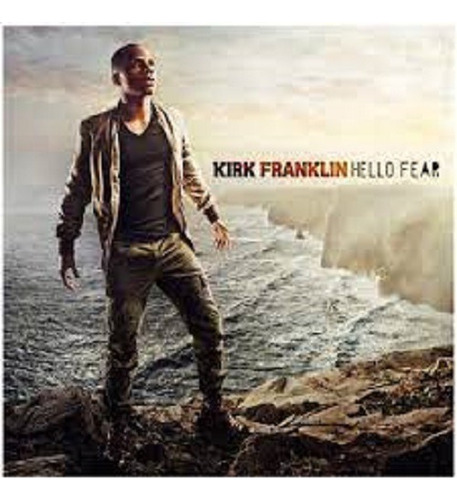 Cd Kirk Franklin Hello Fear