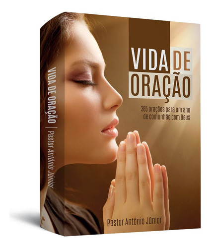 Livro Evangélico Vida De Oração - Pastor Antônio Junior