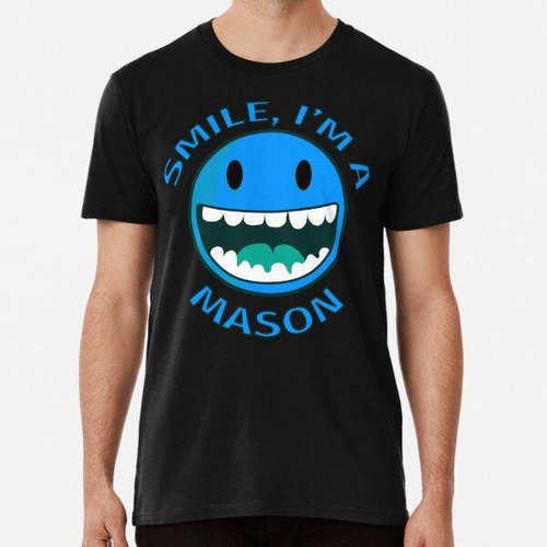 Remera Smile Im A Mason Happy Cartoon Smiley Algodon Premium