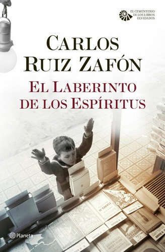 El Laberinto De Los Espíritus, De Carlos Ruiz Zafón. Editorial Planeta En Español