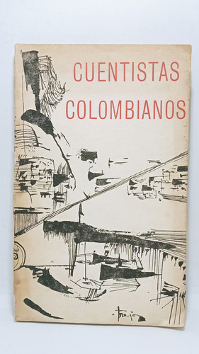 Cuentistas Colombianos - Alfonso Bonilla - Roberto Burgos 