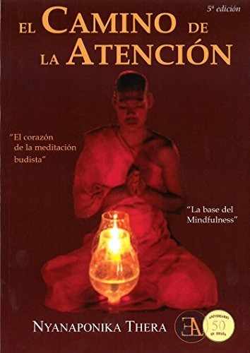 El Camino De La Atención (buda Y Budismo)