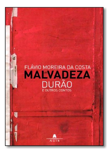 Malvadeza Durao E Outros Contos, De Flavio Moreira Da Costa. Editora Nova Fronteira Em Português