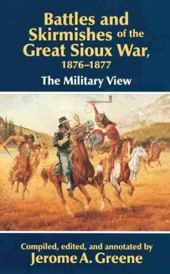 Libro Battles And Skirmishes Of The Great Sioux War, 1876...