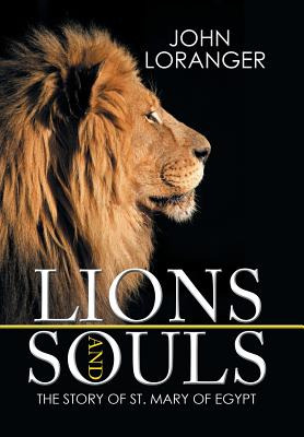 Libro Lions And Souls: The Story Of St. Mary Of Egypt - L...