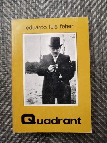 Quadrant (antología) Eduardo Luis Feher (firmado Y Dedicado)