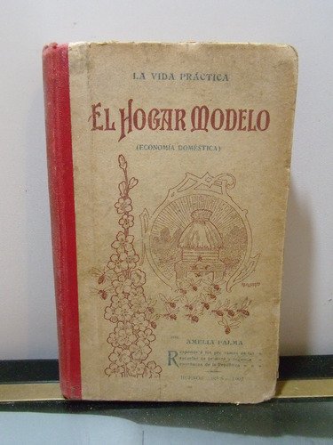 Adp El Hogar Modelo Economia Domestica A. Palma / 1902 Bs As