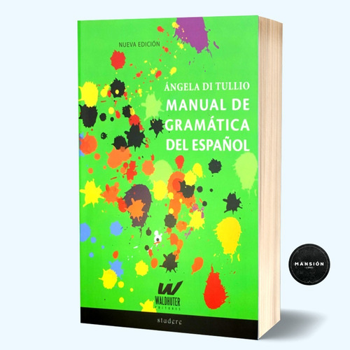 Manual De Gramatica Del Español Angela Di Tullio Waldhuter