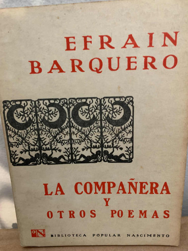 La Compañera Y Otros Poemas. Efrain Barquero Ed Nascimento