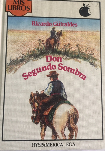 Libro Junenil Don Segundo Sombra Ricardo Güiraldes Hyspameri