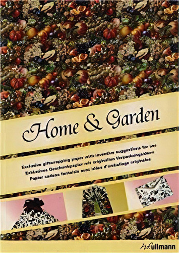 Home And Garden - Exclusive Giftwrapping Paper, De Vários Autores. Editora H.f. Ullmann Em Inglês
