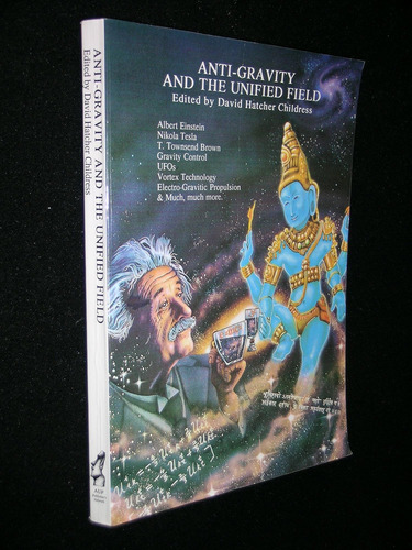 Libro: Anti-gravity And The Unified Field (serie De Ciencia