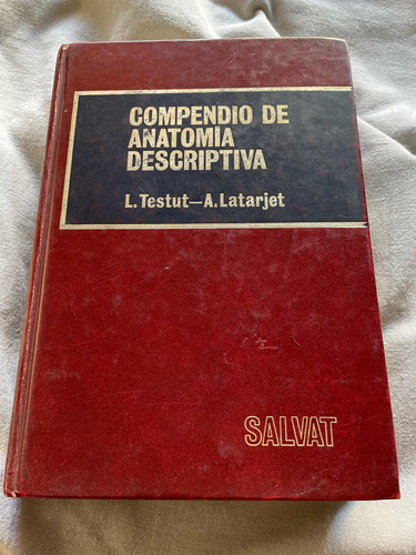 Compendio De Anatomía Descriptiva - Testut Latarjet