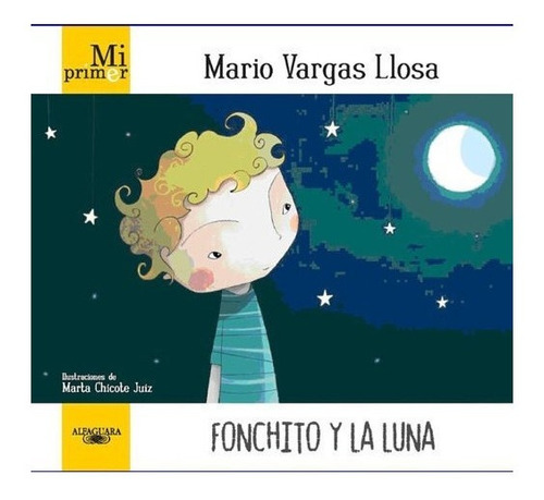Fonchito Y La Luna - Mi Primer Mario Vargas Llosa