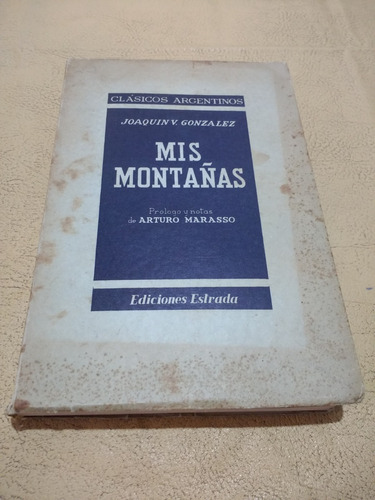 Mis Montañas Joaquin V. Gonzalez Estrada 1952
