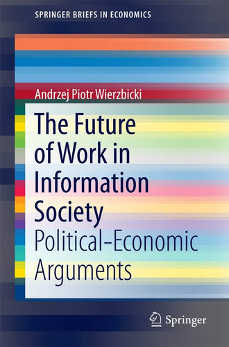 Libro: El Futuro Del Trabajo En La Sociedad De La Argumentos