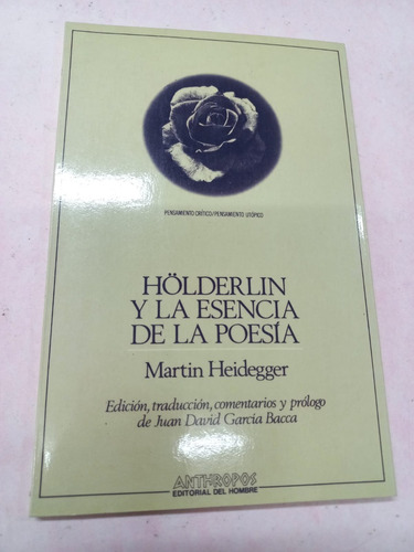 Hölderlin Y La Esencia De La Poesía - Martín Heidegger