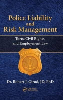 Police Liability And Risk Management : Torts, Civil Right...