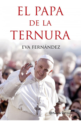 Libro El Papa De La Ternura