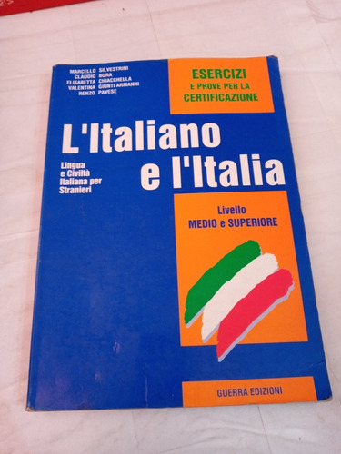 Silvestrini Bura L'italiano E I'italia Guerra Edizioni 