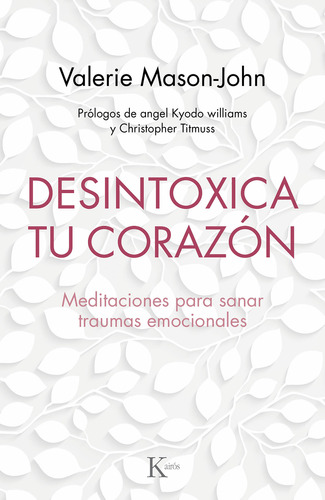 Libro Desintoxica Tu Corazón. Meditaciones Para Sanar Tr Lku