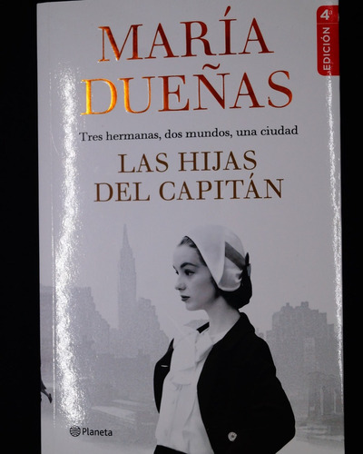 María Dueñas. Las Hijas Del Capitán.