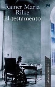 El Testamento - Rainer María Rilke