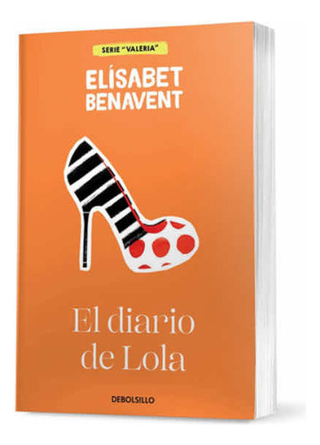 Libro El Diario De Lola De Elisabet Benavent