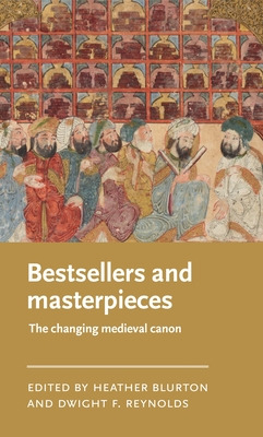 Libro Bestsellers And Masterpieces: The Changing Medieval...