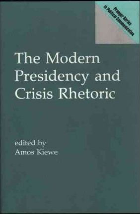 Libro The Modern Presidency And Crisis Rhetoric - Amos Ki...
