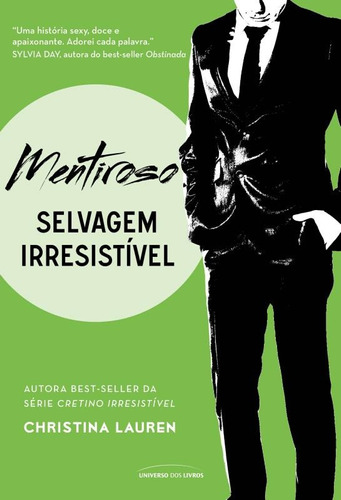 Mentiroso: Selvagem Irresistível, de Lauren, Christina. Série Selvagem irresistível (4), vol. 4. Universo dos Livros Editora LTDA, capa mole em português, 2016