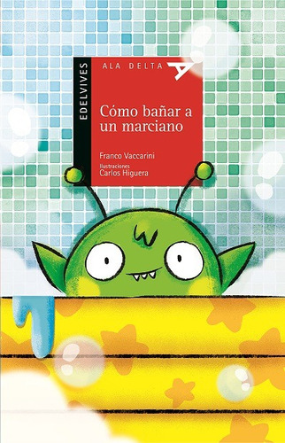 Como Bañar A Un Marciano - Serie Roja - Edelvives