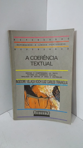 Livro A Coerência Textual - Ingedore Grunfeld Villaça Koch E Luiz Carlos Travaglia [1990]