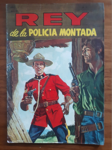 Cómic Rey De La Policía Montada Año 1 Número 7 Editorial Lord Cochrane 1966