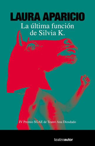 Libro La Ultima Funcion De Silvia K. - Aparicio, Laura