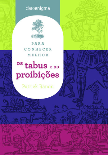 Para conhecer melhor os tabus e as proibições, de Banon, Patrick. Editora Schwarcz SA, capa mole em português, 2011