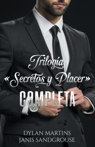 Secretos Y Placer: Trilogia Completa