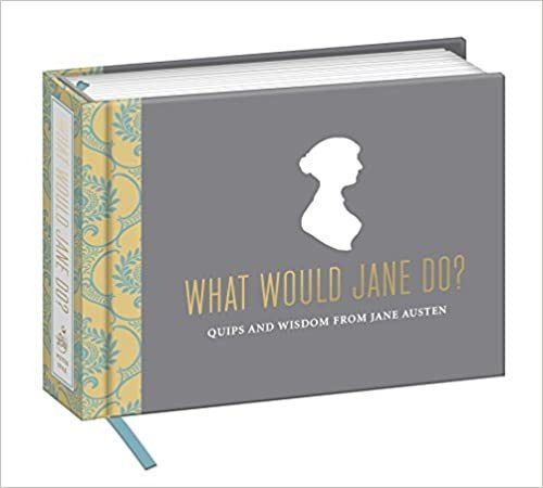 What Would Jane Do?: Quips and Wisdom from Jane Austen, de Potter Gift. Editorial Potter Style en inglés