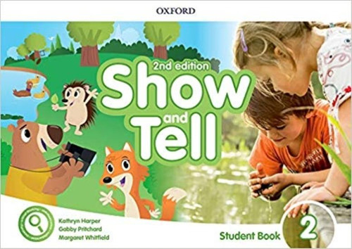 Show And Tell 2 (2Nd.Edition) - Student's Book + Lingokids Home Learning App, de Harper, Kathryn. Editorial Oxford University Press, tapa blanda en inglés internacional, 2019