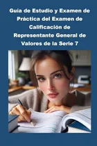 Comprar Guia De Estudio Y Examen De Practica Del Examen De Calificac
