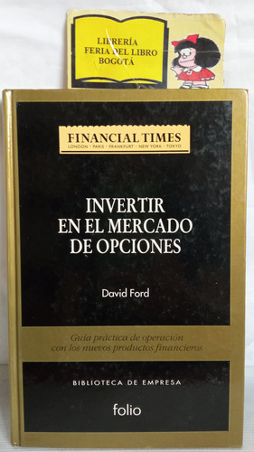 Invertir En El Mercado De Opciones - David Ford - Folio 