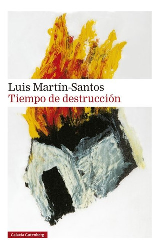 Tiempo De Destrucción - Luis Martín Santos Ribera
