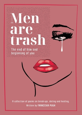 Libro Men Are Trash: The End Of Him And Beginning Of You ...